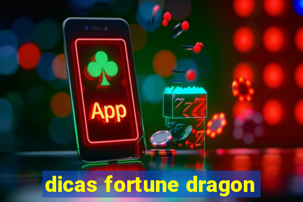 dicas fortune dragon